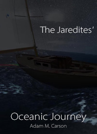 The Jaredites' Oceanic Journey